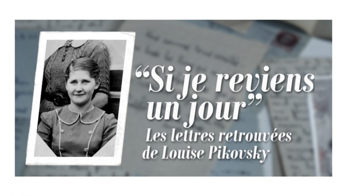 « Si je reviens un jour » Les lettres retrouvées de Louise Pikovsky (web doc France24)